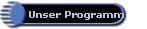 Unser Programm